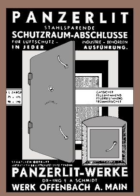 RIGHT: Although the heavy steel door with peephole has become a frequent element of the Holocaust literature, the real function of the door and thousands more like it is shown in a widely distributed German ad for bomb-shelter doors and window covers, military and civilian.